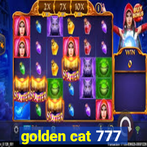 golden cat 777